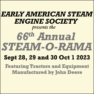The Early American Steam Engine Society 66th Annual STEAM-O-RAMA